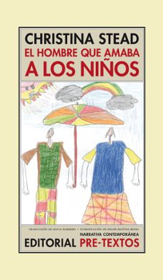 Descarga gratuita de libros de iphone EL HOMBRE QUE AMABA A LOS NIÑOS 9788415297154 de CHRISTINA STEAD in Spanish