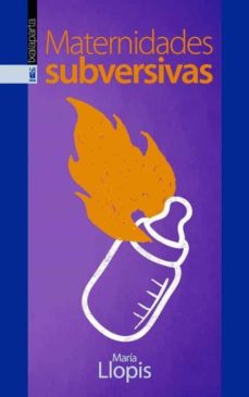 Descargar MATERNIDADES SUBVERSIVAS gratis pdf - leer online