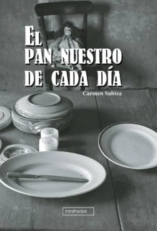Ebooks para ipad EL PAN NUESTRO DE CADA DÍA 9788417448554 en español de CARMEN SUBIZA MARTINEZ