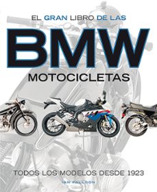 Descarga gratuita de Google book downloader para mac EL GRAN LIBRO DE LAS MOTOCICLETAS BMW  9788417452254 en español