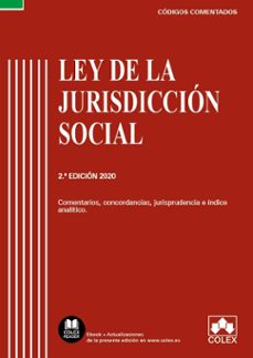 Portada de LEY DE LA JURISDICCION SOCIAL. COMENTARIOS, CONCORDANCIAS, JURISP RUDENCIA E INDICE ANALITICO