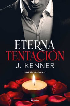 Descarga gratuita de audio e libros. ETERNA TENTACION (TRILOGIA TENTACION 1) 9788425360954  (Literatura española) de J. KENNER