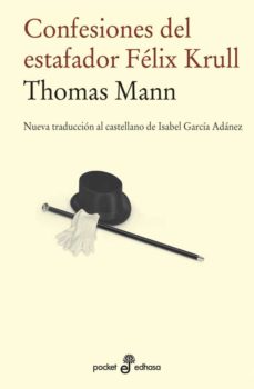 Leer libros electrónicos descargados CONFESIONES DEL ESTAFADOR FELIX KRULL DJVU de THOMAS MANN 9788435019354