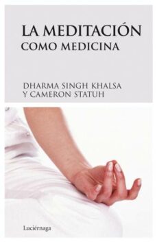 9788489957954 - La meditación como medicina (Singh Khalsa) (Audiolibro Voz Humana)