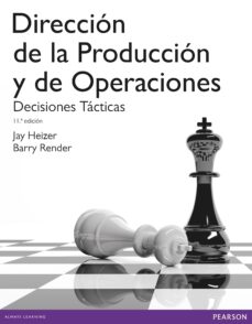 Descargar DIRECCION DELA PRODUCCION Y DE OPERACIONES. DECISIONES TACTICAS gratis pdf - leer online