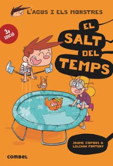 EL SALT DEL TEMPS (L AGUS I ELS MONSTRES 8) | JAUME COPONS RAMON | Casa del  Libro