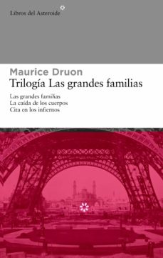 Descarga gratuita de libros de audio del Reino Unido PACK TRILOGIA DE LAS GRANDES FAMILIA de MAURICE DRUON (Literatura española) FB2 ePub 9788492663354