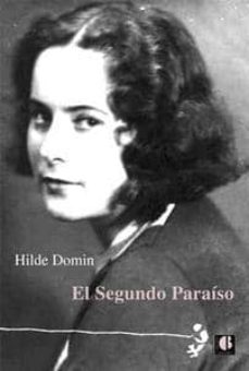 Descargar libro en inglés para móvil SEGUNDO PARAISO de HILDE DOMIN  in Spanish 9788493922054