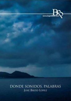 Descargar libros de internet DONDE SONIDOS, PALABRAS 9788494320354 iBook de JOSE BRITO LOPEZ