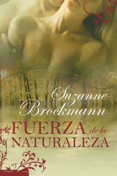 Descarga gratuita de ibooks para iphone (PE) FUERZA DE LA NATURALEZA (Literatura española) de SUZANNE BROCKMANN