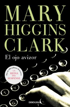 Descarga un libro en línea gratis EL OJO AVIZOR 9788497930154 de MARY HIGGINS CLARK (Spanish Edition) iBook PDB FB2