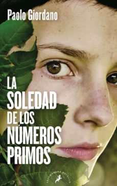 Descargar libros de texto gratis en pdf. SOLEDAD DE LOS NUMEROS PRIMOS 9788498383454 (Literatura española) de PAOLO GIORDANO