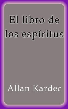 el libro de los espiritus allan kardec descargar pdf el libro de los espiritus allan kardec descargar pdf