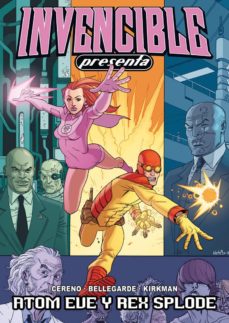 Portada de INVENCIBLE PRESENTA Nº 1: ATOM EVE Y REX SPLODE