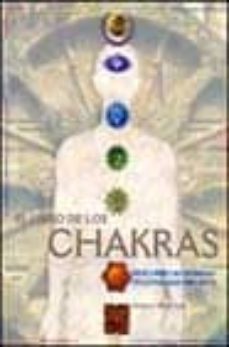 Portada de EL LIBRO DE LOS CHAKRAS: DESCUBRE LAS FUERZAS QUE HAY EN TI