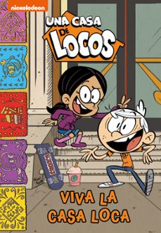 Portada de VIVA LA CASA LOCA (UNA CASA DE LOCOS. COMIC 8)