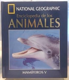 Portada de NATIONAL GEOGRAPHIC. ENCICLOPEDIA DE LOS ANIMALES, 5. MAMIFEROS V