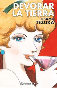 Portada de DEVORAR LA TIERRA (TEZUKA)