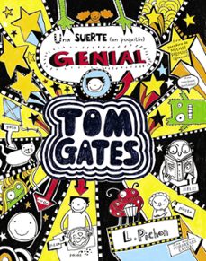 Portada de TOM GATES 7 :- UNA SUERTE (UN POQUITIN) GENIAL