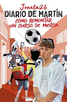 Portada de DIARIO DE MARTIN: COMO REMONTAR UN CURSO DE MIERDA