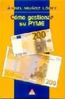 Portada de COMO GESTIONAR SU PYME