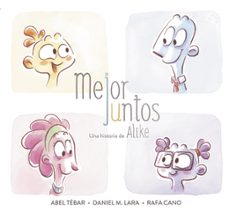 Portada de MEJOR JUNTOS: UNA HISTORIA DE ALIKE
