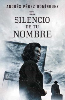 Portada de EL SILENCIO DE TU NOMBRE