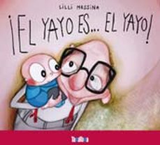 Portada de ¡EL YAYO ES EL YAYO!