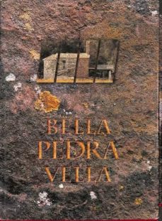Portada de BELLA PEDRA VELLA - 15 ANYS DE RESTAURACIO DE BENS CULTURALS A LES COMARQUES DE GIRONA (CATALAN).