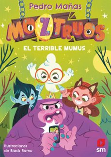 Portada de MOZTRUOS 1: EL TERRIBLE MUMUS (EBOOK)