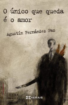 Portada de O UNICO QUE QUEDA E O AMOR (EBOOK)
