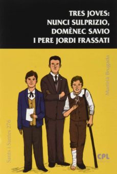 Portada de TRES JOVES: NUNCI SULPRIZIO, DOMENEC SAVIO I PERE JORDI FRASSATI