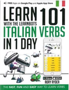 Ofertas, chollos, descuentos y cupones de LEARN 101 ITALIAN VERBS IN 1 DAY: WITH THE LEARNBOTS de RORY RYDER