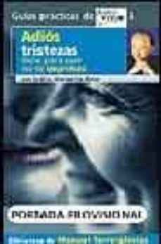 9788403094864 - Adiós tristezas. Guía para que no te deprimas (Margarita Rojas González) - (Audiolibro Voz Humana)
