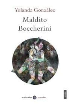 Descargar gratis ebooks pdf MALDITO BOCCHERINI 9788412045864