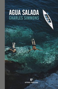 Descargar google books iphone AGUA SALADA de CHARLES SIMMONS (Literatura española) 