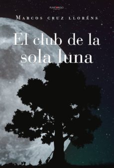9788417952464 - El club de la sola luna (Marcos Cruz Lloréns) - (Audiolibro Voz Humana)