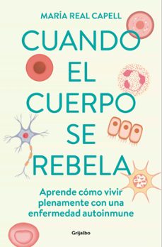 Descargar bestseller ebooks gratis CUANDO EL CUERPO SE REBELA CHM FB2 9788425363764 in Spanish de MARIA REAL CAPELL