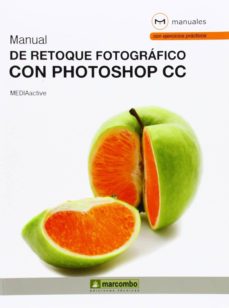 Electrónica e libros descarga gratuita MANUAL DE RETOQUE FOTOGRAFICO CON PHOTOSHOP CC de  in Spanish