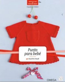 Descargar libros electrónicos en formato word PUNTO PARA BEBE de FAUSTINE HOUEL en español 9788428216364