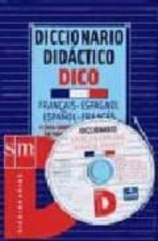 Descargar DICCIONARIO DIDACTICO DICO FRANÇAIS-ESPAGNOL ESPAÑOL-FRANCES gratis pdf - leer online