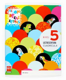 Portada de LECTOESCRITURA AL SON DE LAS LETRAS 5 AÑOS NIVEL 5 CUADRICULA EDU CACION INFANTIL