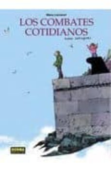Descargar y leer LOS COMBATES COTIDIANOS (EDICION INTEGRAL) gratis pdf online 1