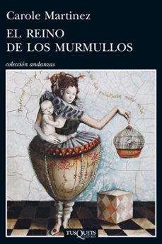 Google libros gratis descargar pdf EL REINO DE LOS MURMULLOS en español de CAROLE MARTINEZ  9788483834664