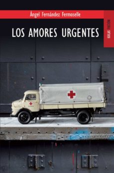 Descargar Ebooks italiano gratis LOS AMORES URGENTES en español CHM de ANGEL FERNANDEZ FERMOSELLE 9788489624764