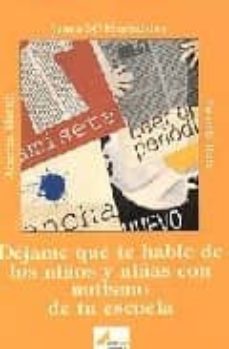 Descargar DEJAME QUE TE HABLE DE LOS NIÑOS Y NIÑAS CON AUTISMO EN TU ESCUEL A gratis pdf - leer online