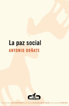 Descarga de libros electrónicos gratis. LA PAZ SOCIAL DJVU de ANTONIO DOÑATE 9788496594364 en español