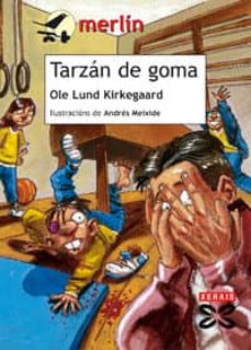 Formato de epub de descarga de libros electrónicos gratis TARZAN DE GOMA PDF de OLE LUND KIRKEGAARD