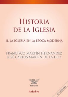 Portada de HISTORIA DE LA IGLESIA. VOL. II, LA IGLESIA EN LA EPOCA MODERNA