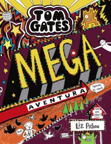 Portada de TOM GATES 13: MEGA AVENTURA (GENIAL, ES CLAR!)